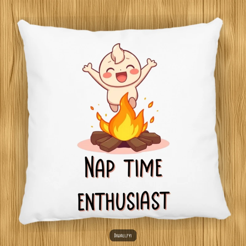 Funny pillow featuring a happy character laughing exuberantly while leaping over a small bonfire, adding a touch of daring humor to any seating area.